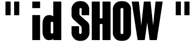 id SHOW
